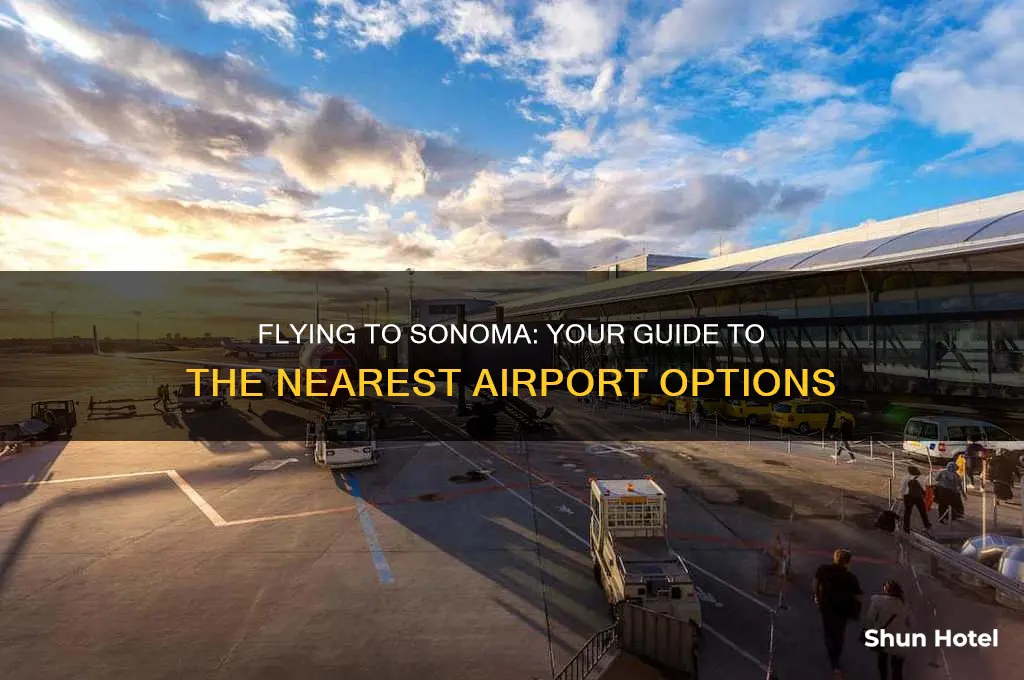 what airport do you fly into for sonoma
