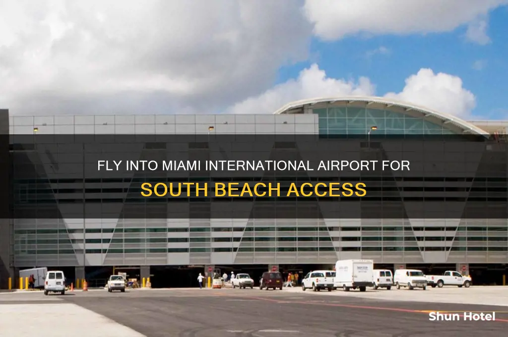 what airport do you fly into for south beach miami