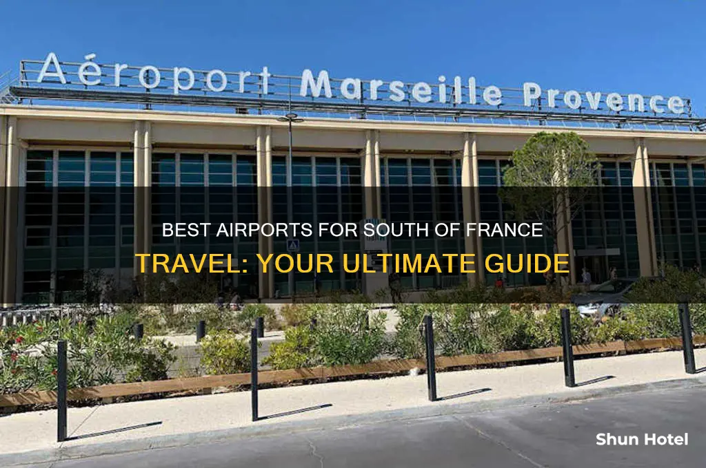 what airport do you fly into for south of france