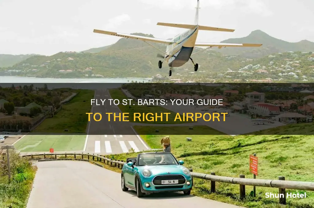 what airport do you fly into for st barts