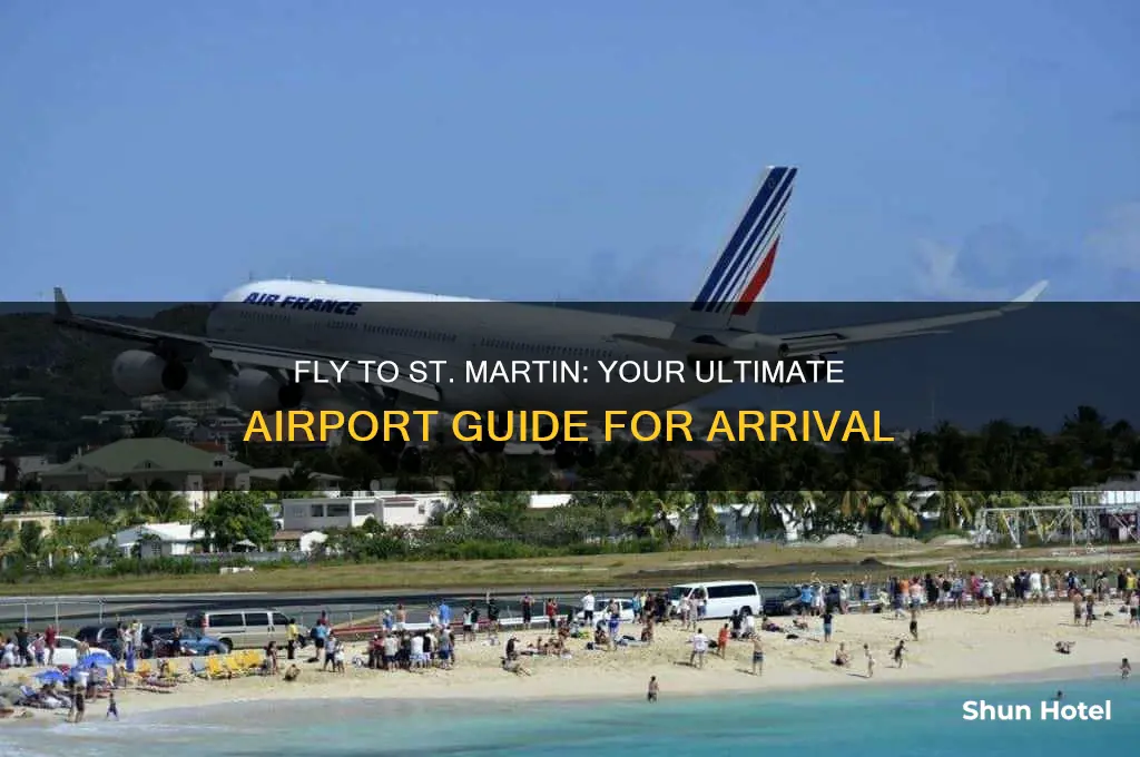 what airport do you fly into for st martin