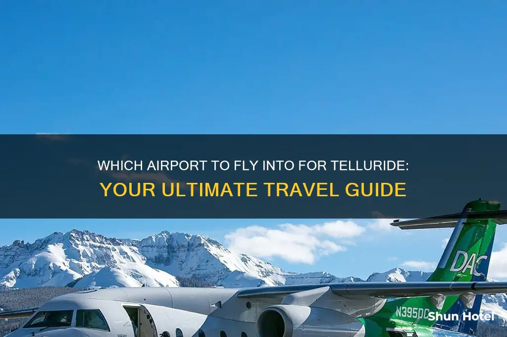 what airport do you fly into for telluride
