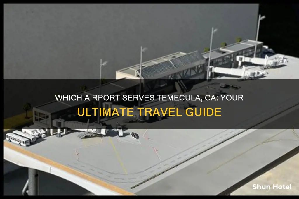 what airport do you fly into for temecula ca