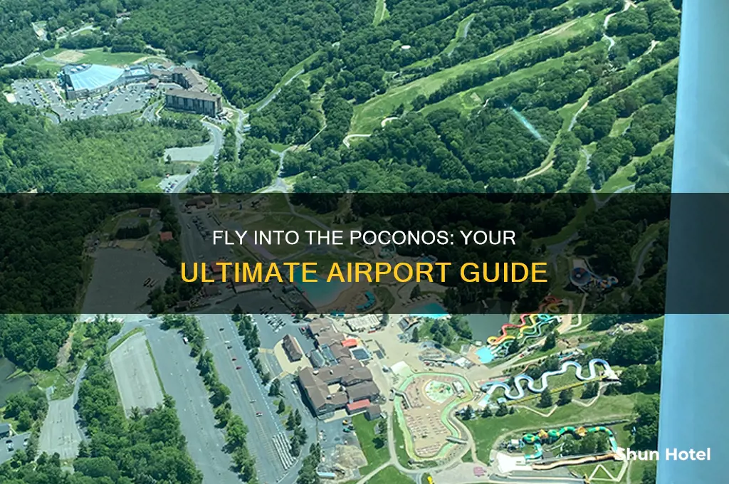 what airport do you fly into for the poconos