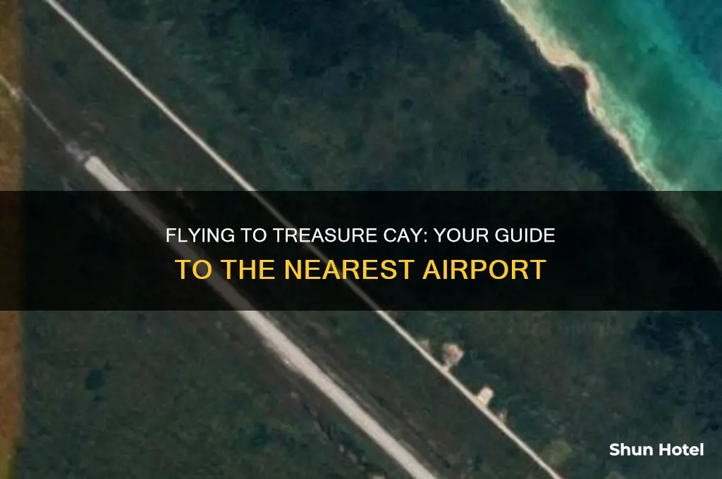 what airport do you fly into for treasure cay