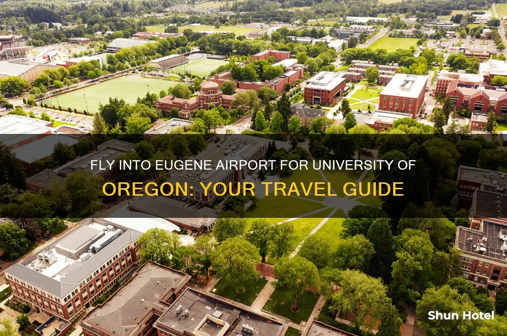 what airport do you fly into for university oof oregon