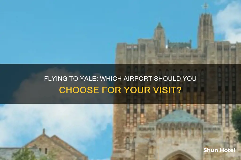 what airport do you fly into for yale
