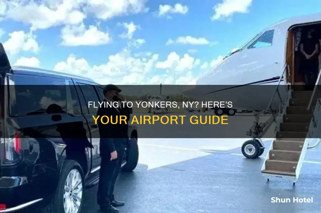 what airport do you fly into for yonkers ny