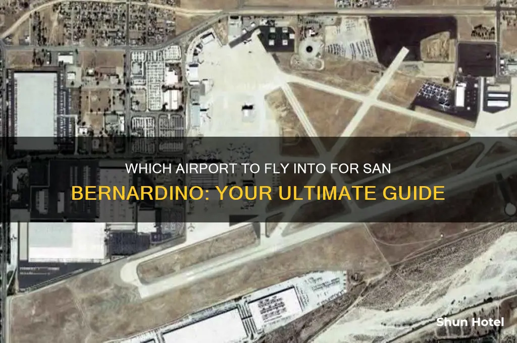 what airport do you fly into going to san bernadino