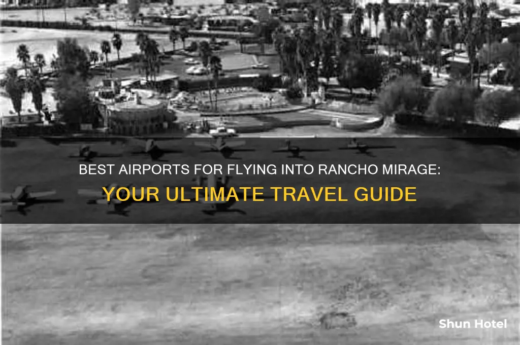 what airport do you fly into rancho mirage
