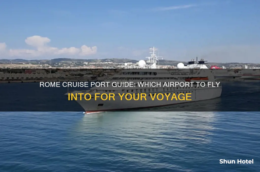 what airport do you fly into rome for cruise ships