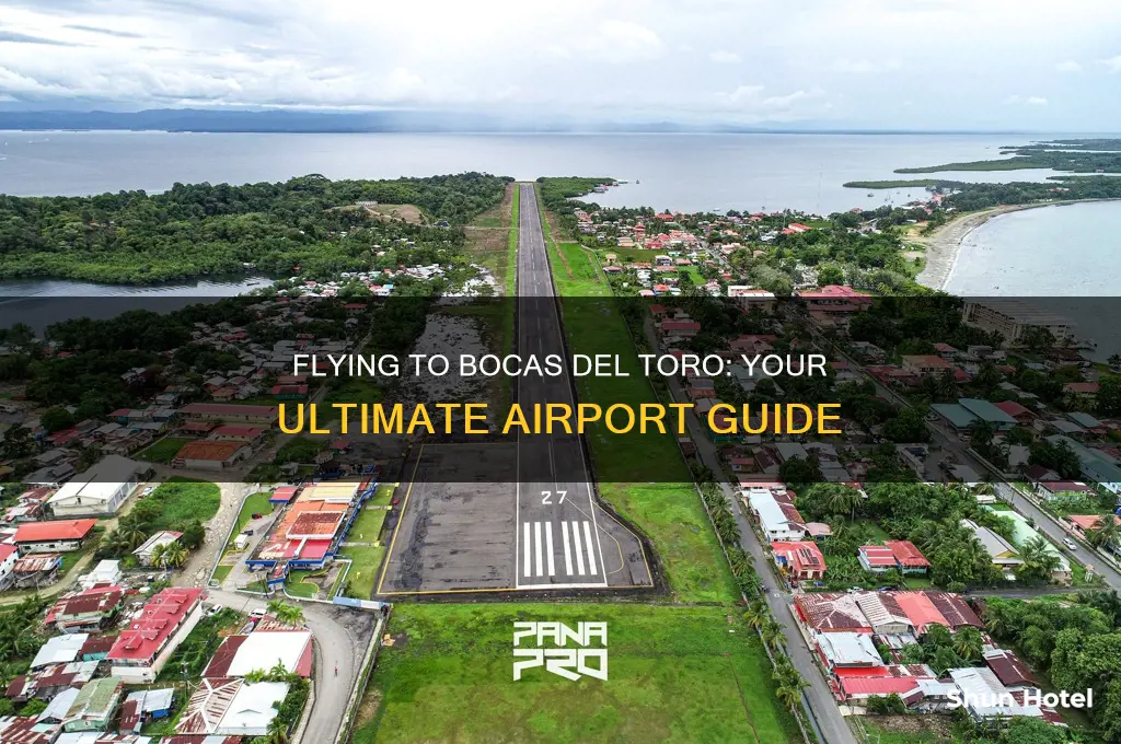 what airport do you fly into to get to bocas