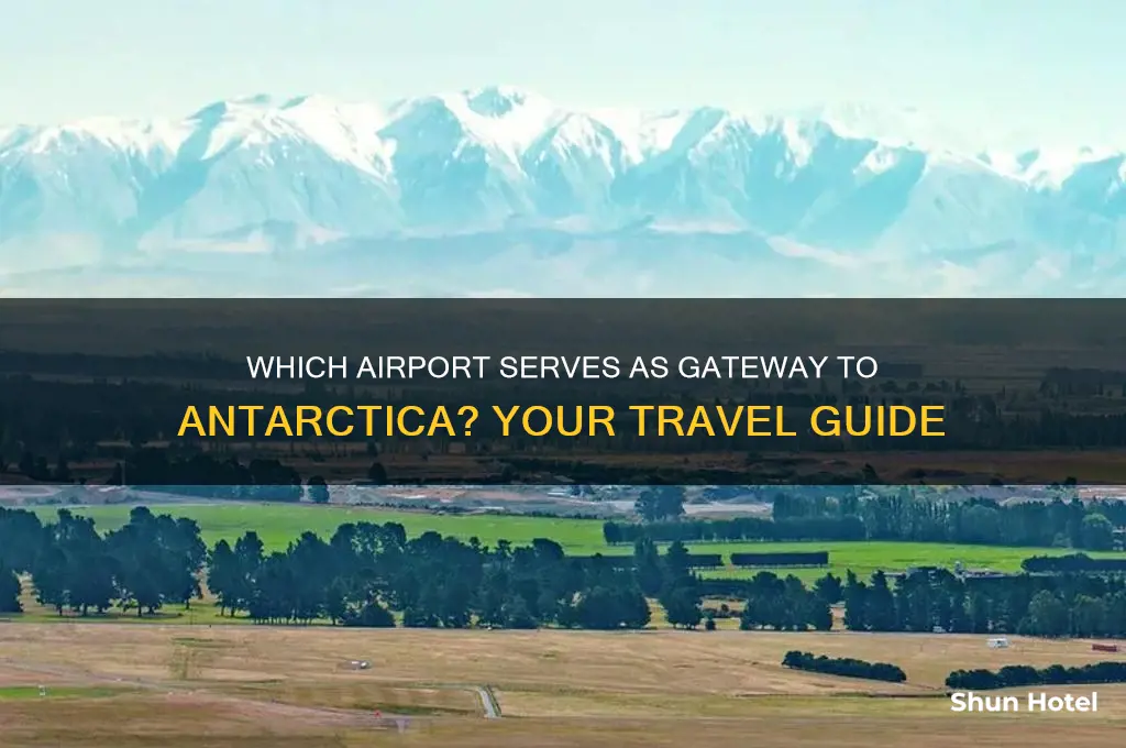 what airport do you fly into to go to antartica