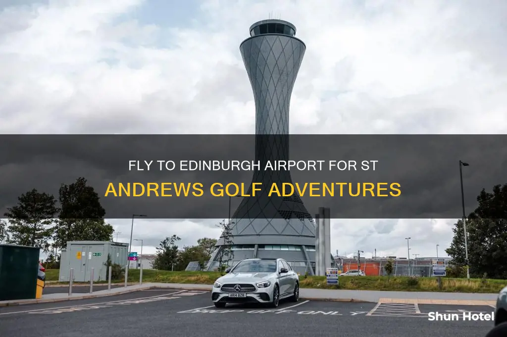 what airport do you fly into to play st andrews