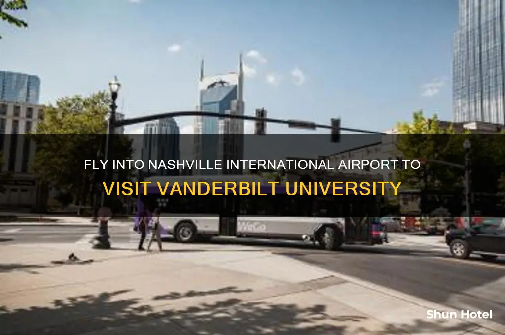 what airport do you fly into to see vanderbuilt university