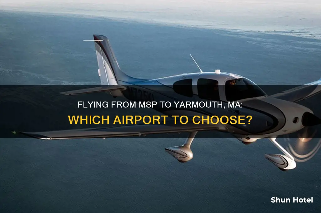 what airport do you fly into yarmouth ma from msp