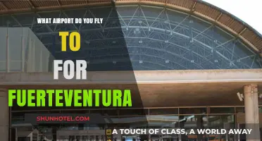 Which Airport Serves Fuerteventura: Your Ultimate Travel Guide