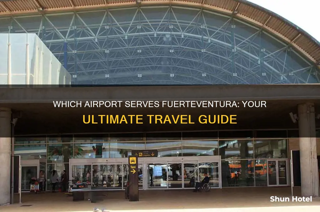 what airport do you fly to for fuerteventura