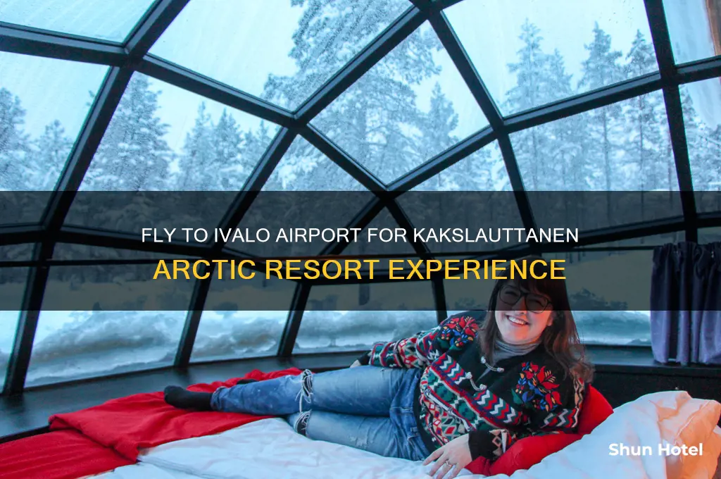 what airport do you fly to for kakslauttanen
