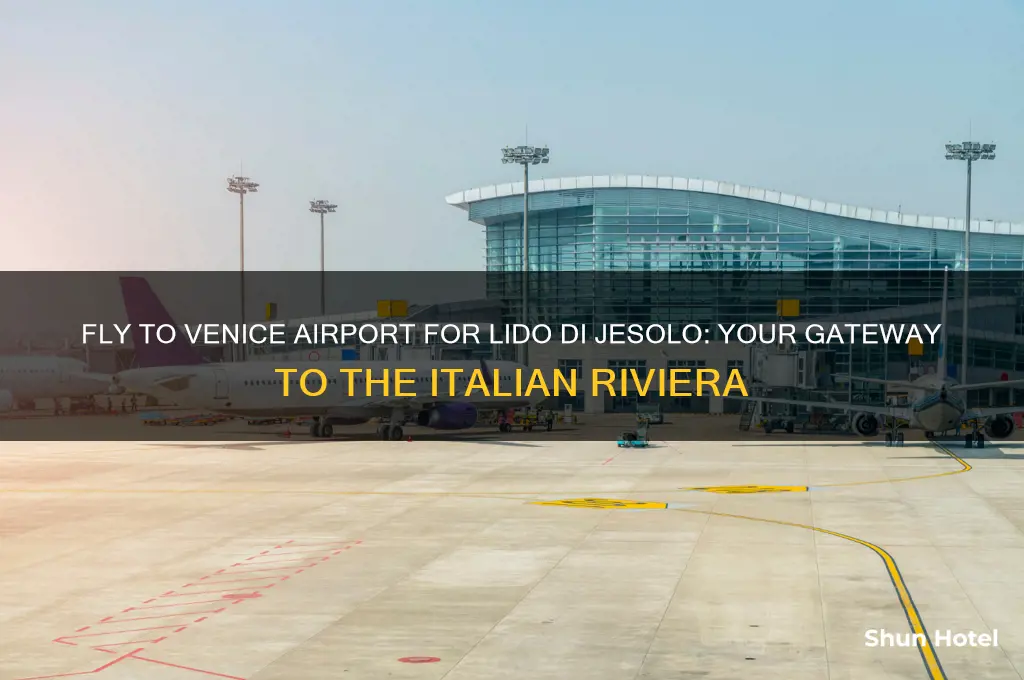 what airport do you fly to for lido di jesolo