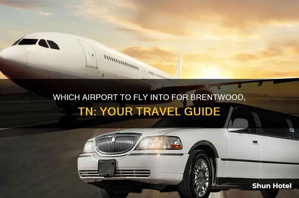 what airport do you fly to get to brentwood tn