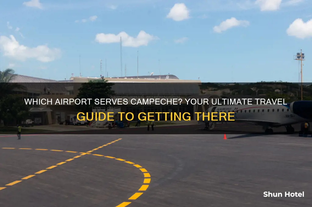 what airport do you fly to get to campeche