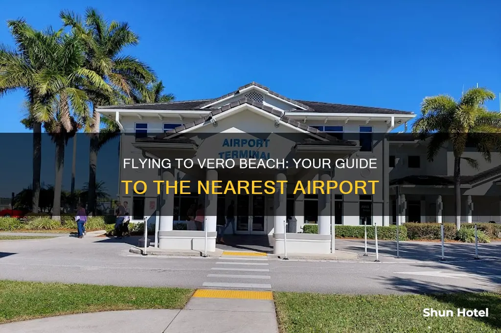 what airport do you use to fly into vero beach
