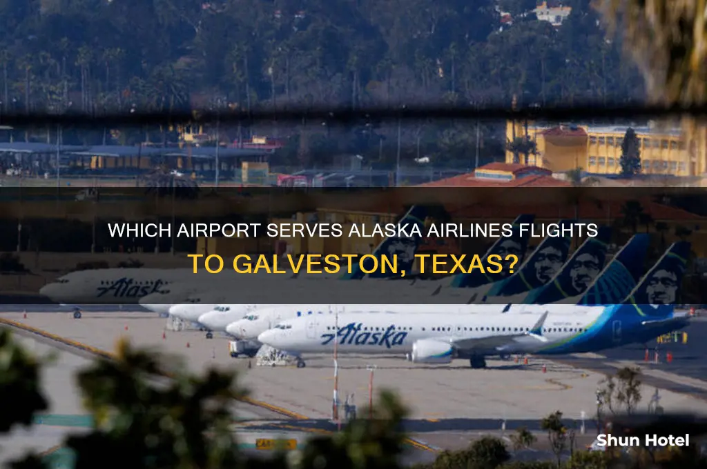 what airport does alaska fly for galveston texas