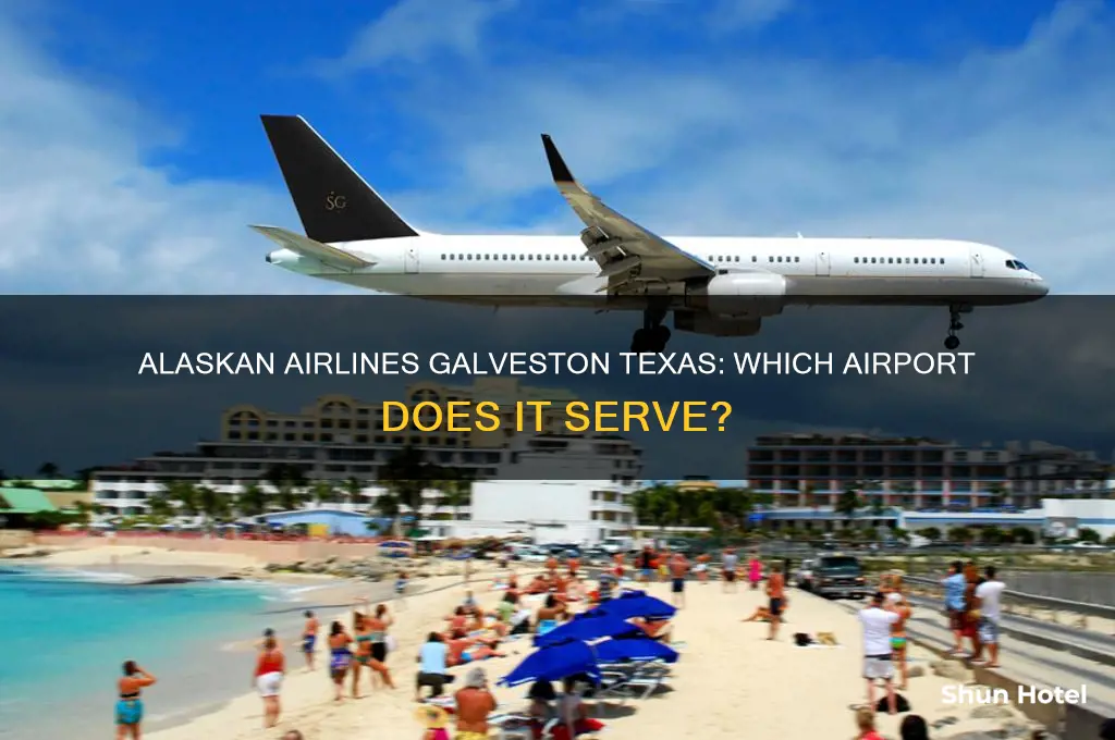 what airport does alaskan fly for gavelston texas