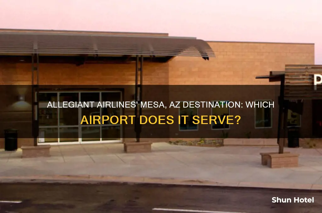 what airport does allegiant fly into in mesa az