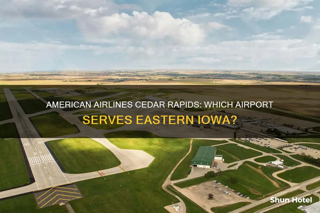 what airport does american fly out of in cedar rapids
