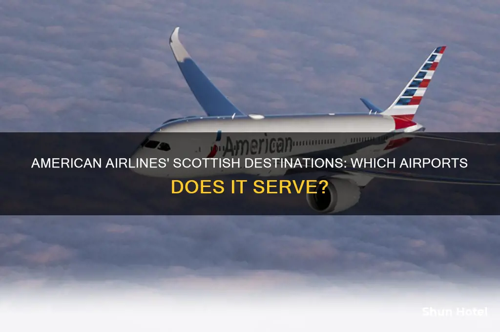 what airport does american fly to in scotland