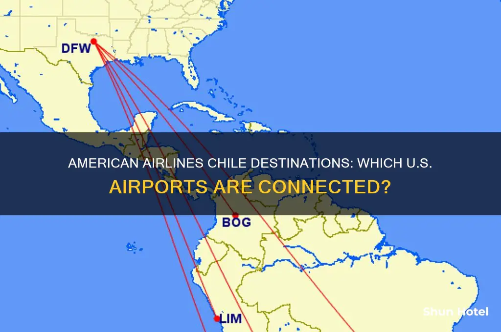 what airport does chile fly to with american