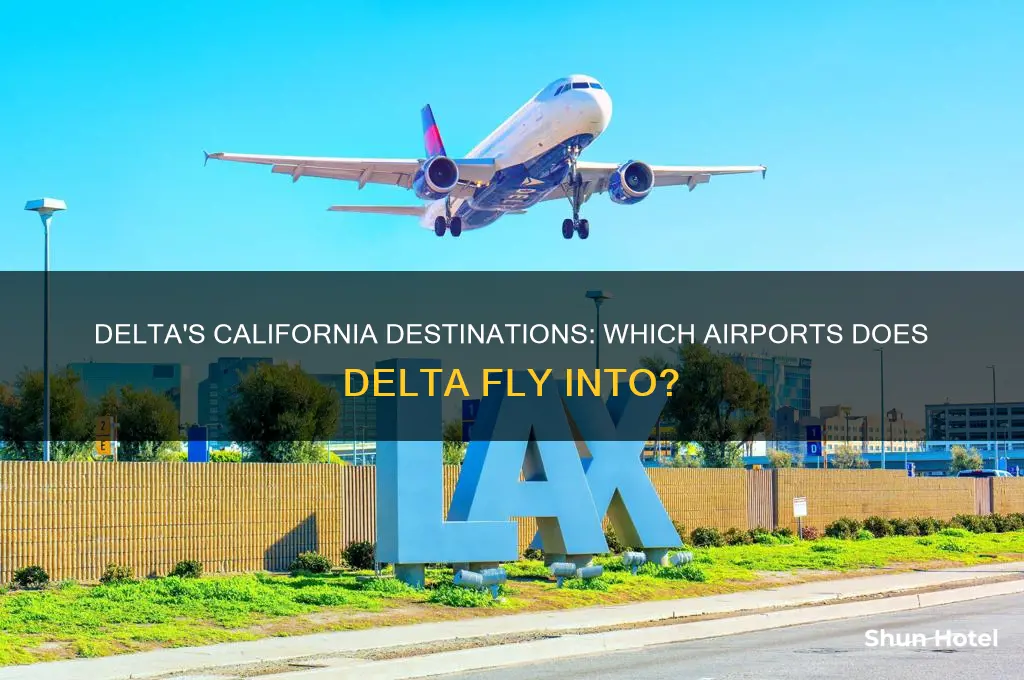 what airport does delta fly into in california