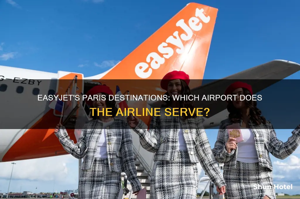 what airport does easy jet fly to in paris