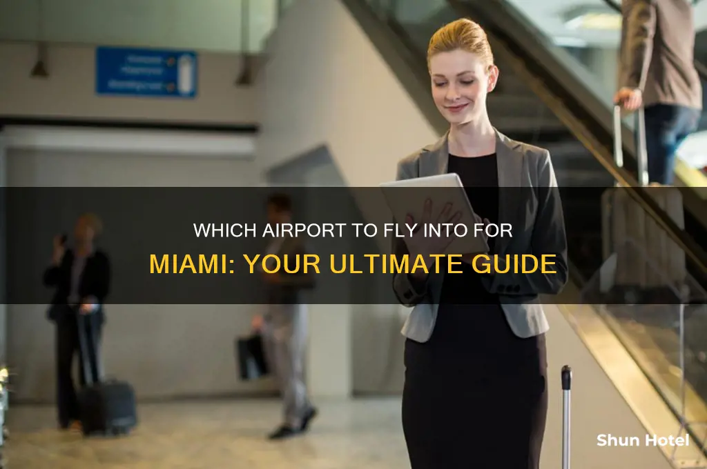 what airport does everyone use for fly into miami