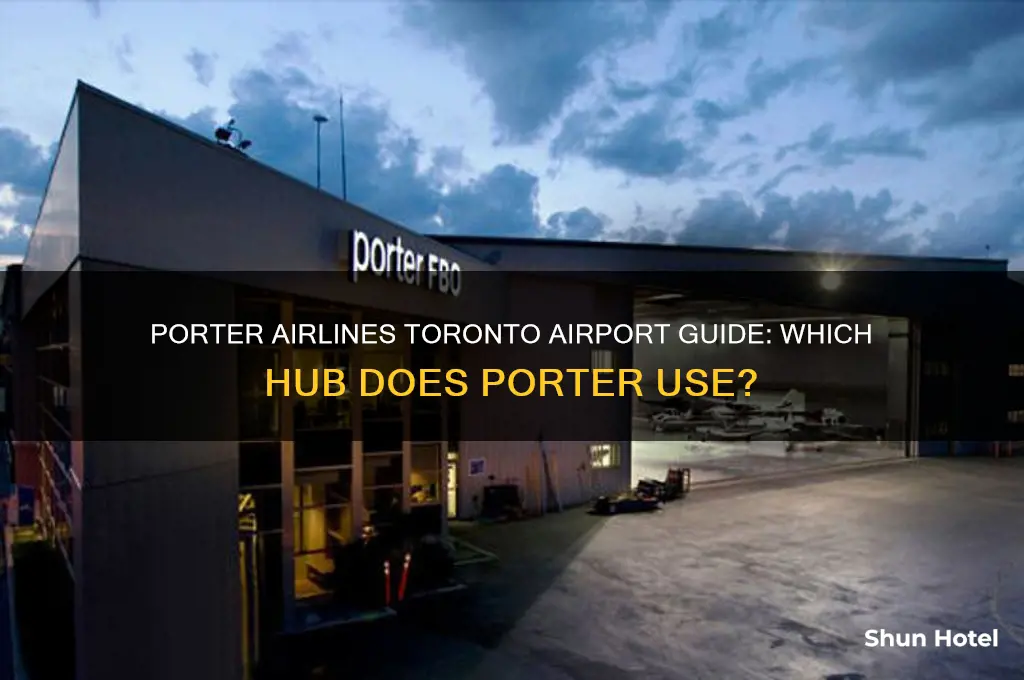 what airport does porter fly to in toronto