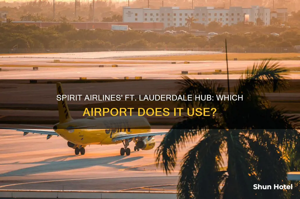 what airport does spirit fly out of in ft lauderdale