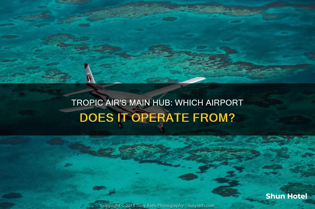 what airport does tropic air fly out of