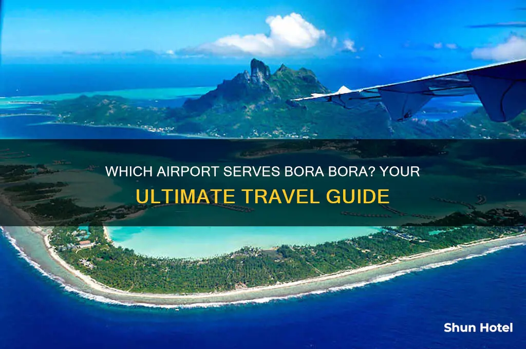 what airport flies into bora bora