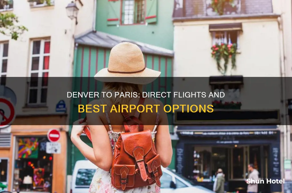 what airport flies into paris from denver