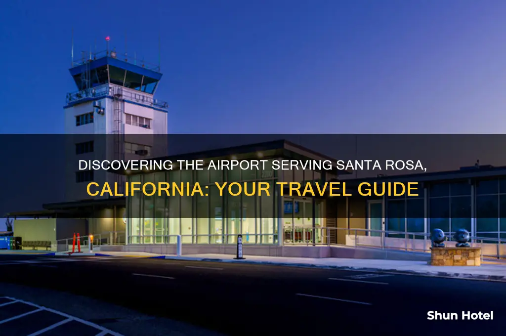 what airport flies into santa rosa ca
