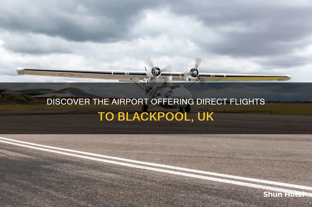 what airport flies to blackpool