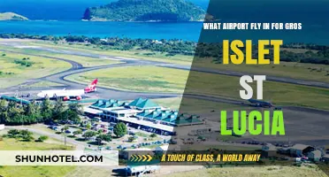 Fly into Hewanorra Airport for Gros Islet, St. Lucia