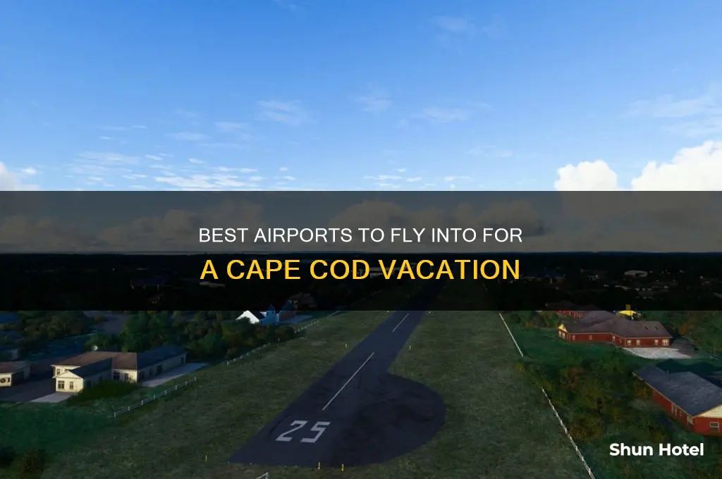 what airport fly into for cape cod