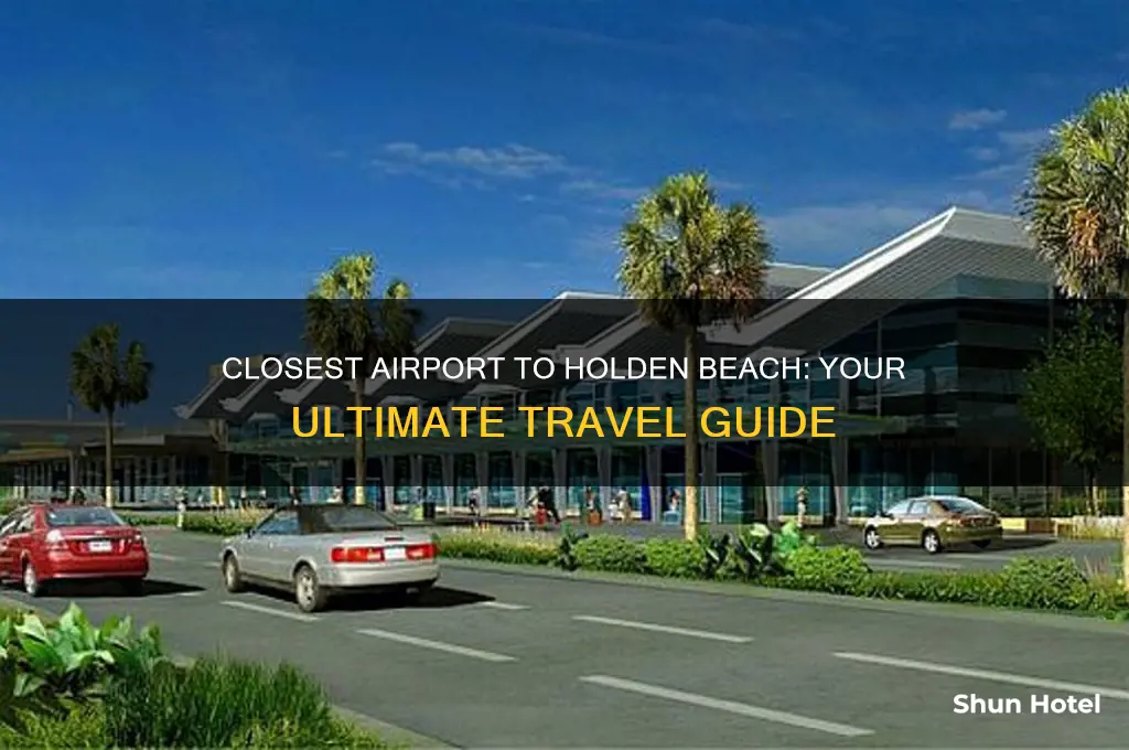 what airport fly nearest holden beach