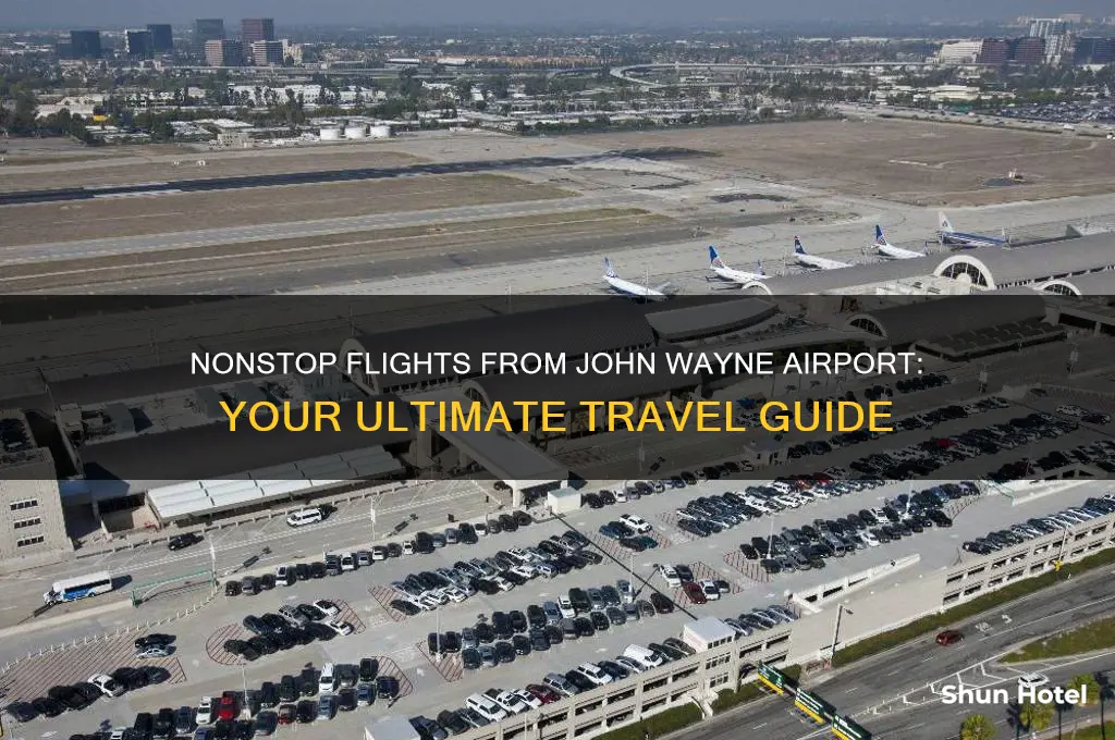 what airport fly nonstop john wayne