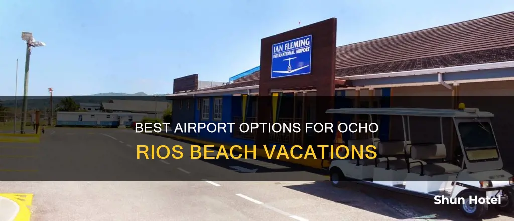 what airport for beaches ocho rios