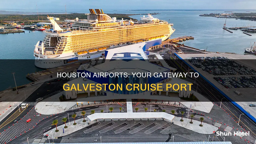 what airport for galveston cruise port