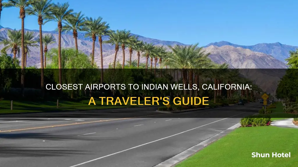 what airport for indian wells ca
